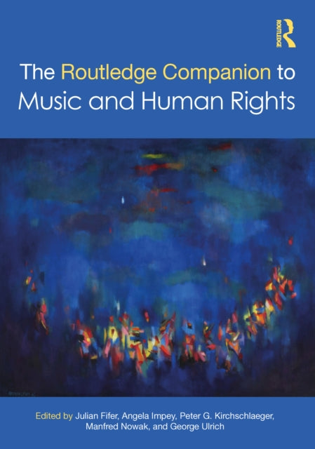 Book cover of: Routledge Companion to Music and Human Rights. By: Julian Fifer