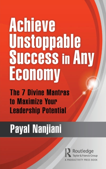 Achieve Unstoppable Success in Any Economy