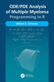 Book cover of: ODE/PDE Analysis of Multiple Myeloma. By: William E. Schiesser