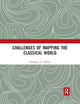 Book cover of: Challenges of Mapping the Classical World. By: Richard J. A. Talbert