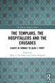 Book cover of: Templars, the Hospitallers and the Crusades. By: Helen J. Nicholson