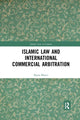 Book cover of: Islamic Law and International Commercial Arbitration. By: Maria Bhatti