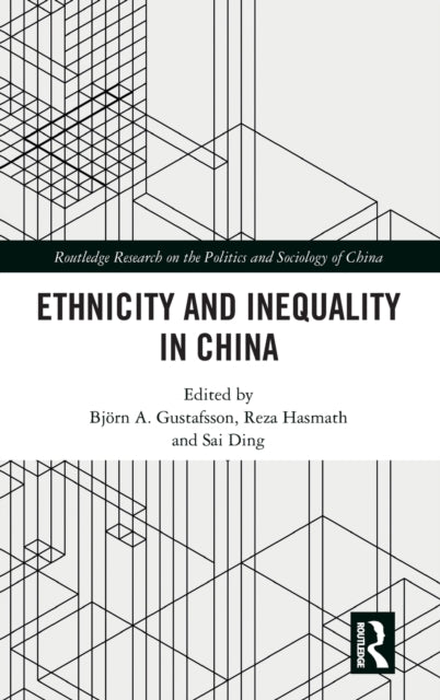 Book cover of: Ethnicity and Inequality in China. By: Björn Gustafsson