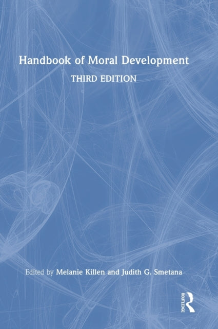 Book cover of: Handbook of Moral Development. By: Melanie Killen