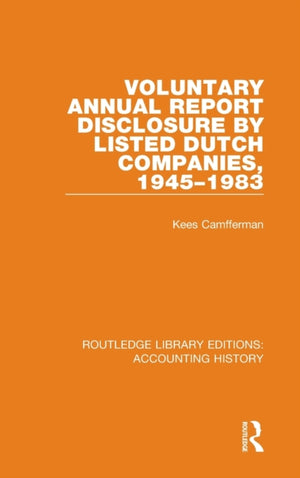 Voluntary Annual Report Disclosure by Listed Dutch Companies, 1945-1983
