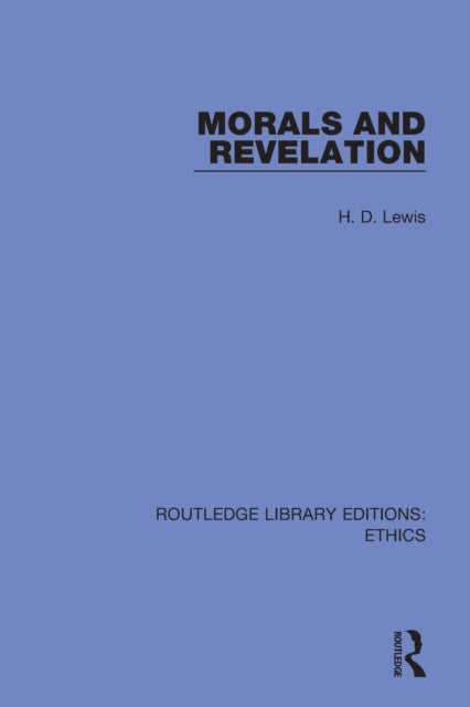 Book cover of: Morals and Revelation. By: Hywel D. Lewis