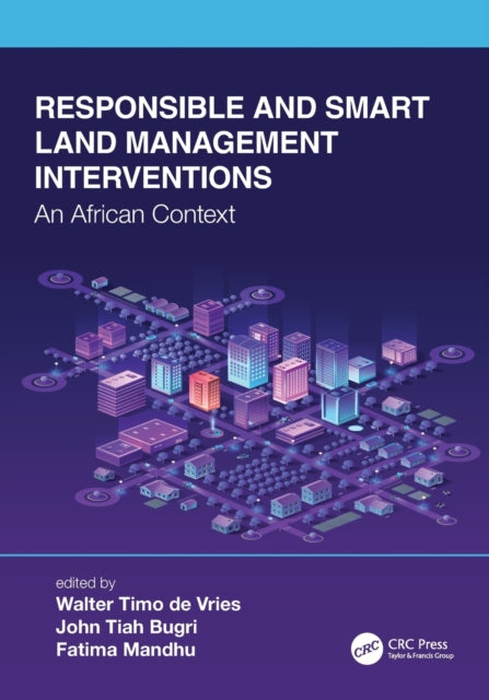 Book cover of: Responsible and Smart Land Management Interventions. By: Walter Timo de Vries