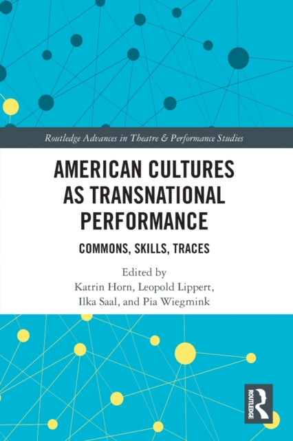Book cover of: American Cultures as Transnational Performance. By: Katrin Horn