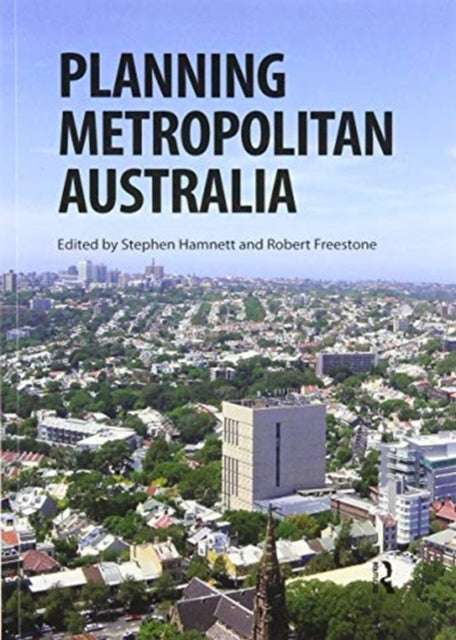 Book cover of: Planning Metropolitan Australia. By: Stephen Hamnett
