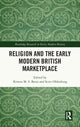 Book cover of: Religion and the Early Modern British Marketplace. By: Kristin M. S. Bezio