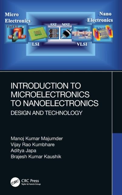Book cover of: Introduction to Microelectronics to Nanoelectronics. By: Manoj Kumar Majumder