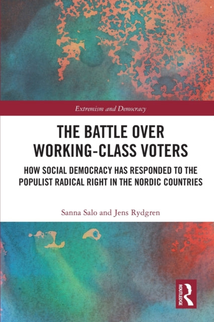 Book cover of: Battle Over Working-Class Voters. By: Sanna Salo