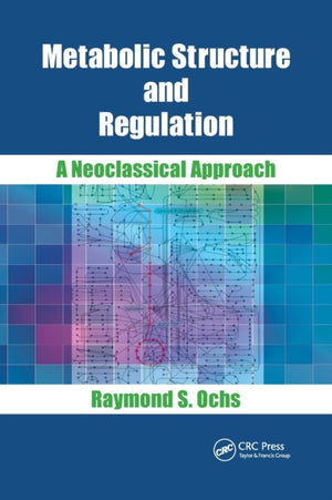 Metabolic Structure and Regulation