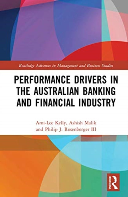 Book cover of: Performance Drivers in the Australian Banking and Financial Industry. By: Ami-Lee Kelly