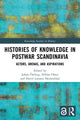 Book cover of: Histories of Knowledge in Postwar Scandinavia. By: Johan Östling
