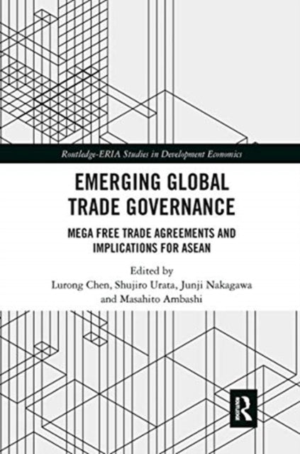 Book cover of: Emerging Global Trade Governance. By: Lurong Chen