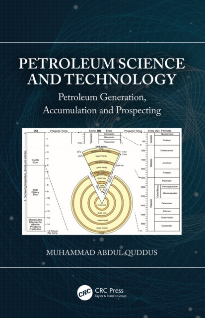 Book cover of: Petroleum Science and Technology. By: Muhammad Abdul Quddus