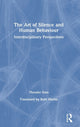 Book cover of: Art of Silence and Human Behaviour. By: Theodor Itten