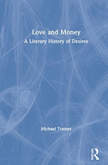 Book cover of: Love and Money. By: Michael Tratner