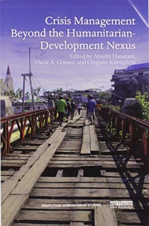 Crisis Management Beyond the Humanitarian-Development Nexus