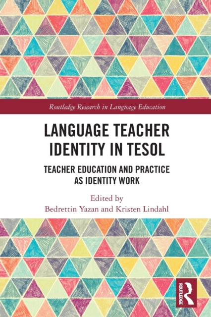 Book cover of: Language Teacher Identity in TESOL. By: Bedrettin Yazan
