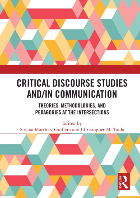 Book cover of: Critical Discourse Studies and/in Communication. By: Susana Martinez Guillem