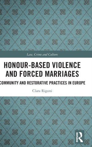 Honour-Based Violence and Forced Marriages