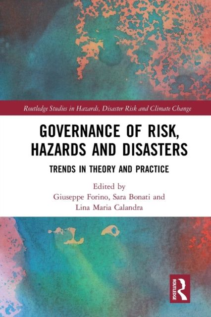 Book cover of: Governance of Risk, Hazards and Disasters. By: Giuseppe Forino