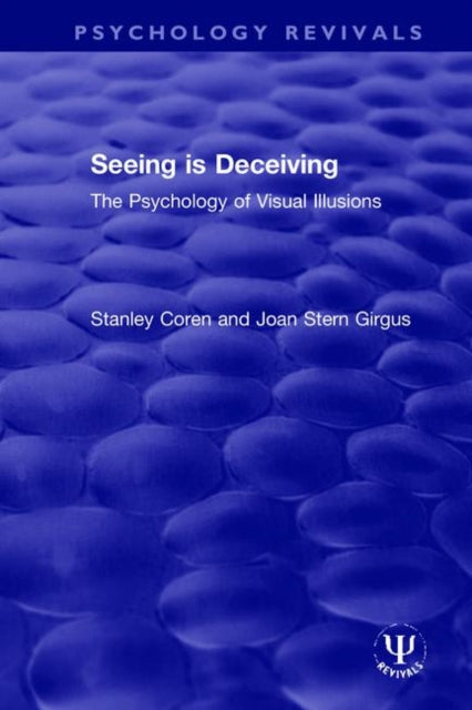 Book cover of: Seeing is Deceiving. By: Stanley Coren