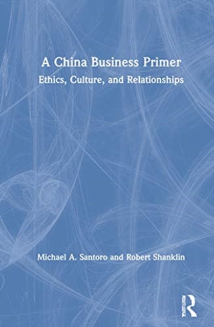 Book cover of: China Business Primer. By: Michael A. Santoro
