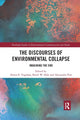 Book cover of: Discourses of Environmental Collapse. By: Alison E. Vogelaar