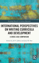 Book cover of: International Perspectives on Writing Curricula and Development. By: Jill Jeffery