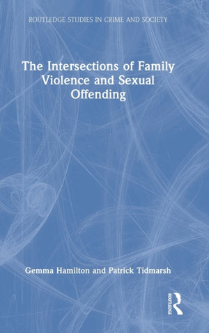 Intersections of Family Violence and Sexual Offending