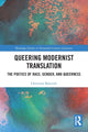 Book cover of: Queering Modernist Translation. By: Christian Bancroft