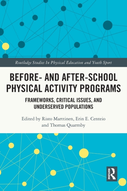 Book cover of: Before and After School Physical Activity Programs. By: Risto Marttinen