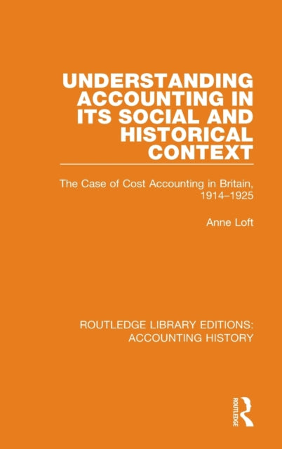 Book cover of: Understanding Accounting in its Social and Historical Context. By: Anne Loft