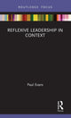 Book cover of: Reflexive Leadership in Context. By: Paul Evans