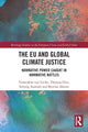 Book cover of: EU and Global Climate Justice. By: Thomas Diez