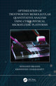 Book cover of: Optimization of Trustworthy Biomolecular Quantitative Analysis Using Cyber-Physical Microfluidic Platforms
