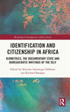 Book cover of: Identification and Citizenship in Africa. By: Severine Awenengo Dalberto