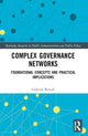 Book cover of: Complex Governance Networks. By: Göktug Morçöl