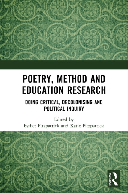 Book cover of: Poetry, Method and Education Research. By: Esther Fitzpatrick