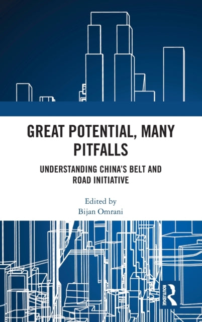 Book cover of: Great Potential, Many Pitfalls. By: Bijan Omrani