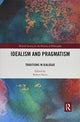 Book cover of: Idealism and Pragmatism. By: Robert Stern