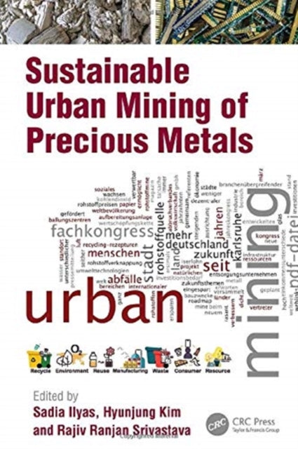 Book cover of: Sustainable Urban Mining of Precious Metals. By: Sadia Ilyas