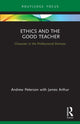 Book cover of: Ethics and the Good Teacher. By: Andrew Peterson