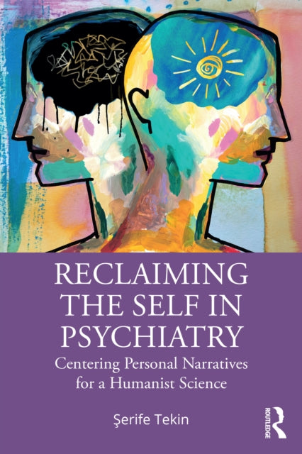 Book cover of: Reclaiming the Self in Psychiatry. By: Şerife Tekin