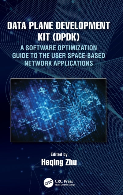 Book cover of: Data Plane Development Kit (DPDK). By: Heqing Zhu
