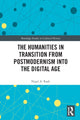 Book cover of: Humanities in Transition from Postmodernism into the Digital Age. By: Nigel A. Raab
