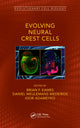 Book cover of: Evolving Neural Crest Cells. By: Brian Frank Eames